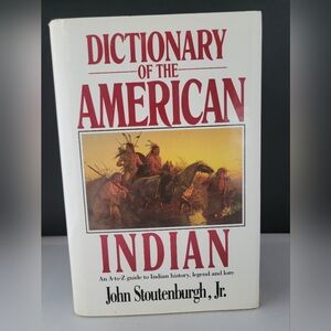 DICTIONARY OF THE AMERICAN INDIAN An A-to-Z Guide Hardcover Dust Jacket  1990